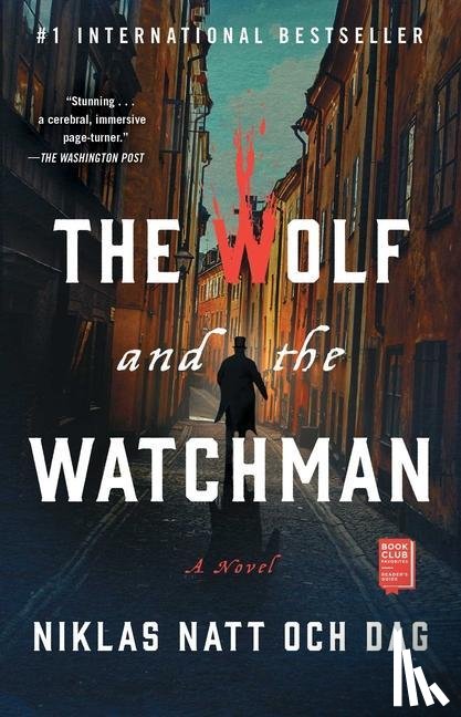Dag, Niklas Natt och - The Wolf and the Watchman
