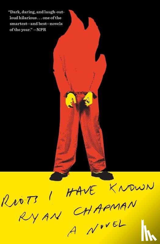 Chapman, Ryan - Riots I Have Known