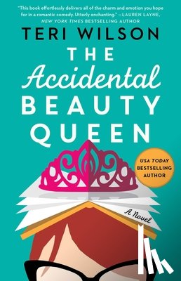 Wilson, Teri - The Accidental Beauty Queen