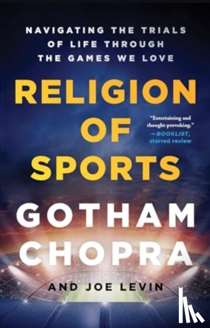 Chopra, Gotham, Levin, Joe - Religion of Sports