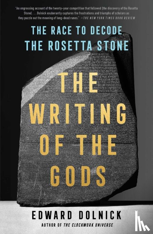 Dolnick, Edward - The Writing of the Gods