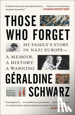Schwarz, Geraldine - Those Who Forget