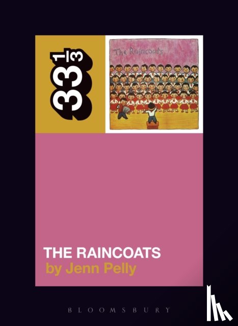 Pelly, Jenn (Independent Scholar - The Raincoats' The Raincoats