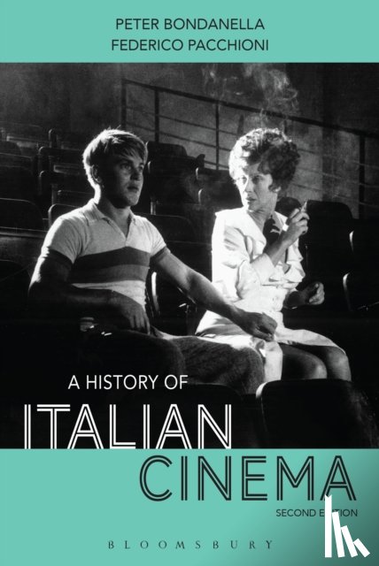 Bondanella, Dr Peter (Indiana University Bloomington, Pacchioni, Professor Federico (Chapman University - A History of Italian Cinema
