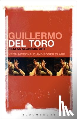 McDonald, Keith, Clark, Roger - Guillermo del Toro