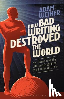 Weiner, Adam (Wellesley College - How Bad Writing Destroyed the World