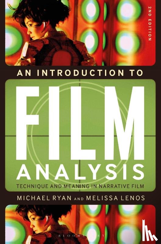 Ryan, Professor Michael (Temple University, Lenos, Dr Melissa (University of Pittsburgh - An Introduction to Film Analysis