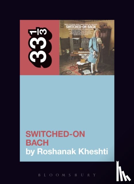 Kheshti, Roshanak (Associate Professor - Wendy Carlos's Switched-On Bach
