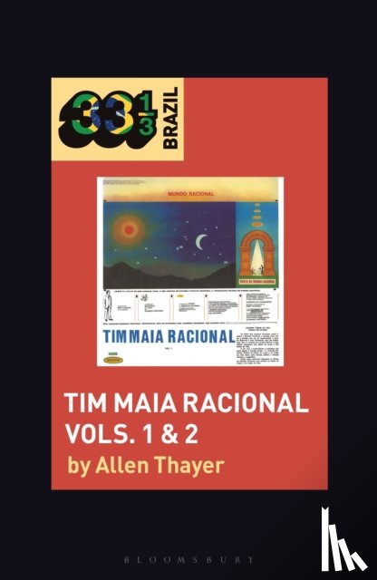Thayer, Allen (Independent Scholar - Tim Maia's Tim Maia Racional Vols. 1 & 2