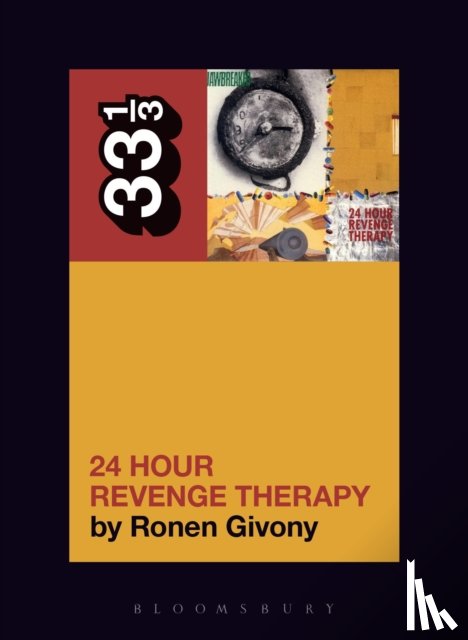 Givony, Ronen (Independent Scholar - Jawbreaker's 24 Hour Revenge Therapy