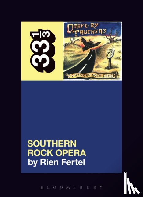 Fertel, Dr. Rien (Independent Scholar - Drive-By Truckers’ Southern Rock Opera