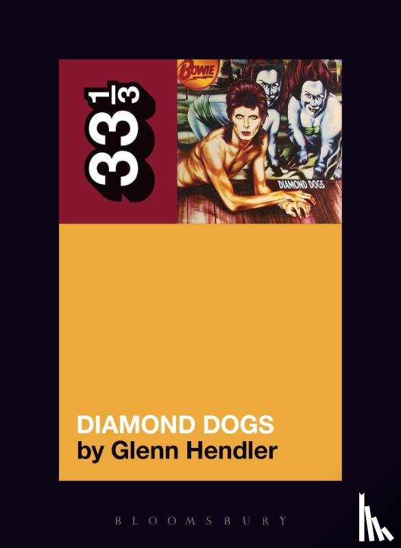 Hendler, Glenn (Fordham University - David Bowie's Diamond Dogs