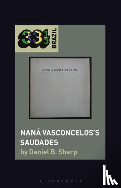 Sharp, Daniel B. (Tulane University - Nana Vasconcelos’s Saudades