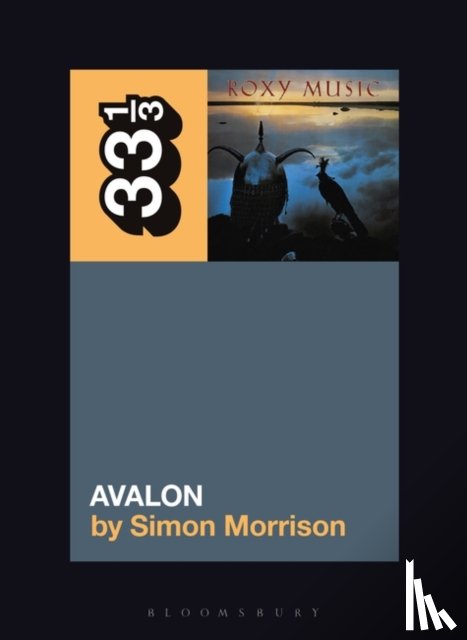Morrison, Simon A. (Princeton University, USA) - Roxy Music's Avalon