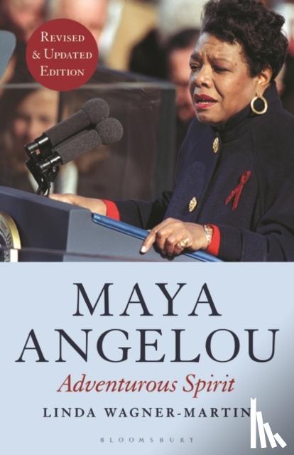 Wagner-Martin, Prof Linda (The University of North Carolina at Chapel Hill, USA) - Maya Angelou (Revised and Updated Edition)
