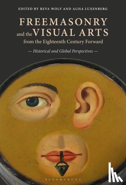  - Freemasonry and the Visual Arts from the Eighteenth Century Forward