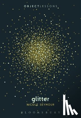 Seymour, Dr. Nicole (California State University - Glitter