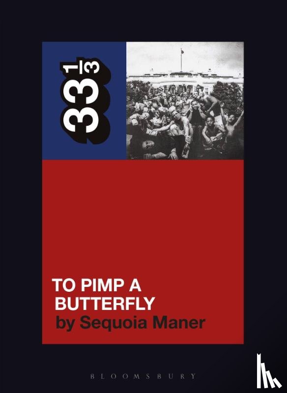 Maner, Sequoia (Spelman College - Kendrick Lamar's To Pimp a Butterfly