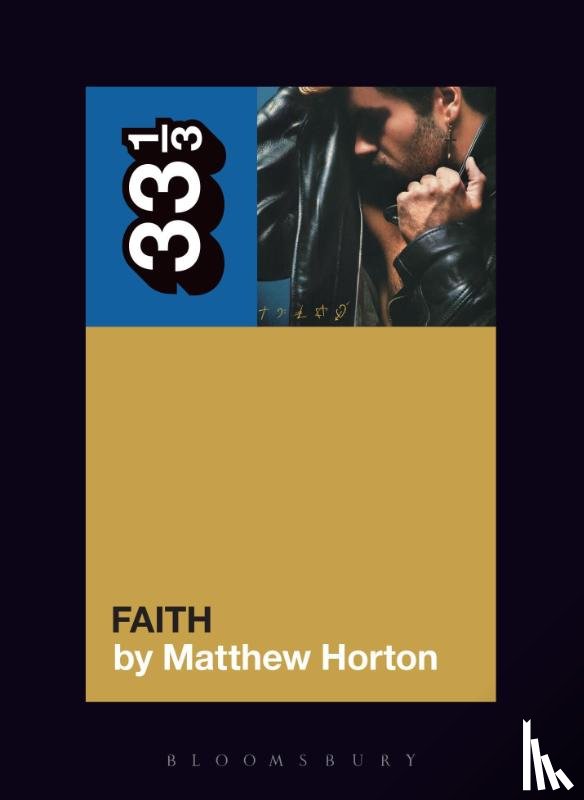 Horton, Matthew (Music Journalist, UK) - George Michael's Faith