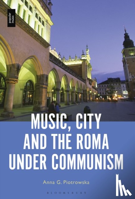 Piotrowska, Professor or Dr. Anna G. (Professor of Musicology - Music, City and the Roma under Communism