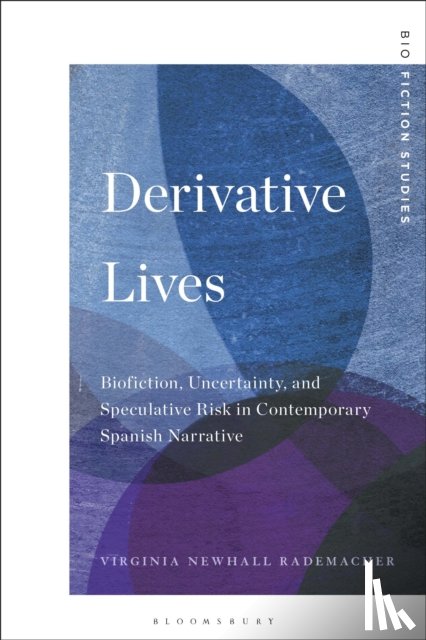 Newhall Rademacher, Virginia (Associate Professor of Literature and Cultural Studies - Derivative Lives