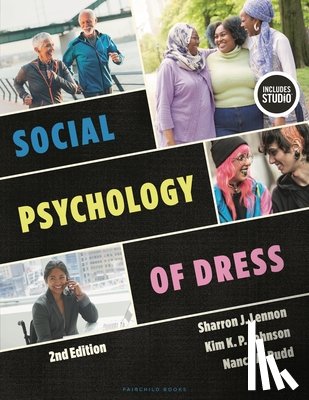 Lennon, Sharron J. (Indiana University, Johnson, Kim K. P. (University of Minnesota, Rudd, Nancy A. (The Ohio State University - Social Psychology of Dress