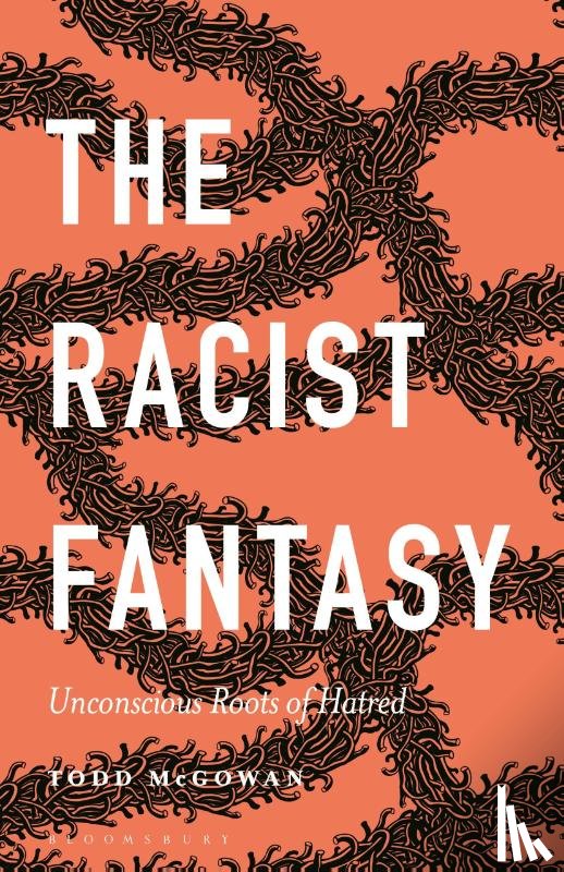 McGowan, Professor Todd (Professor - The Racist Fantasy