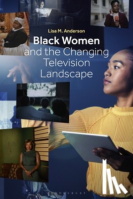 Anderson, Dr. Lisa M. (Arizona State University - Black Women and the Changing Television Landscape