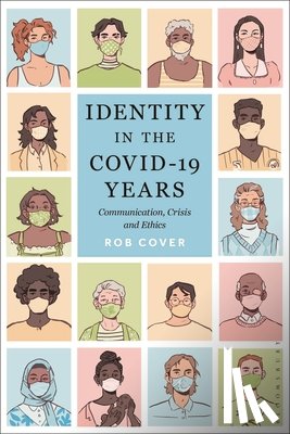 Cover, Rob (RMIT University - Identity in the COVID-19 Years