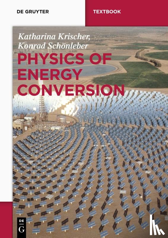 Krischer, Katharina, Schonleber, Konrad - Physics of Energy Conversion