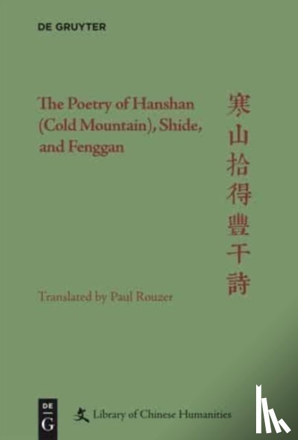 Rouzer, Paul - The Poetry of Hanshan (Cold Mountain), Shide, and Fenggan
