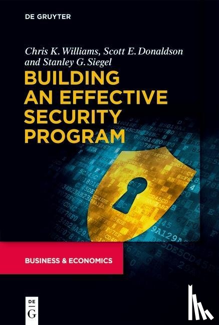 Williams, Chris, Donaldson, Scott, Siegel, Stanley - Building an Effective Security Program