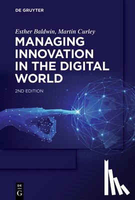 Baldwin, Esther, Curley, Martin - Managing Innovation in the Digital World