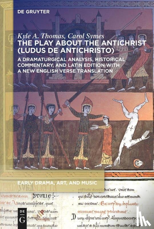 Thomas, Kyle A., Symes, Carol - Thomas, K: Play about the Antichrist (Ludus de Antichristo)