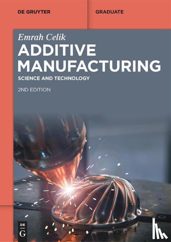 Celik, Emrah - Additive Manufacturing