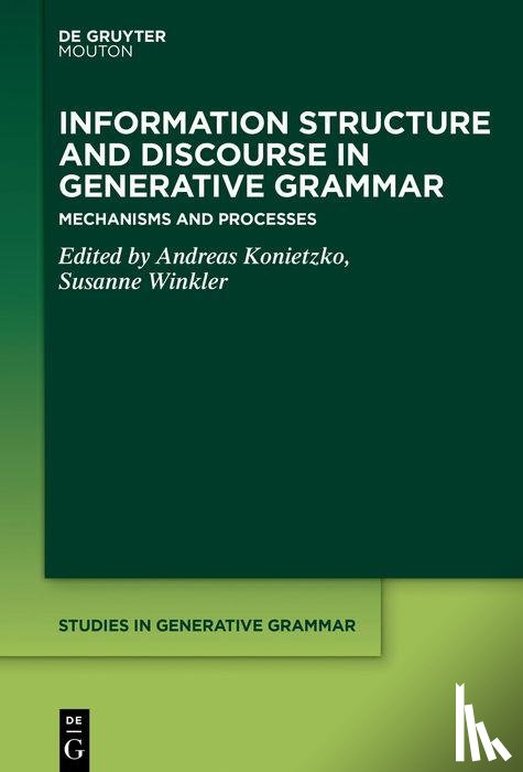  - Information Structure and Discourse in Generative Grammar