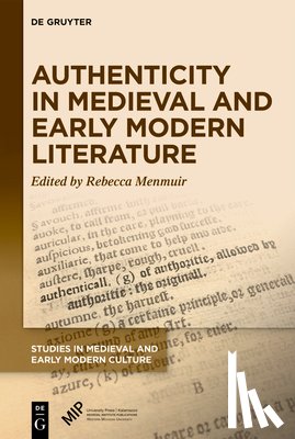 Menmuir, Rebecca - Authenticity in Medieval and Early Modern Literature