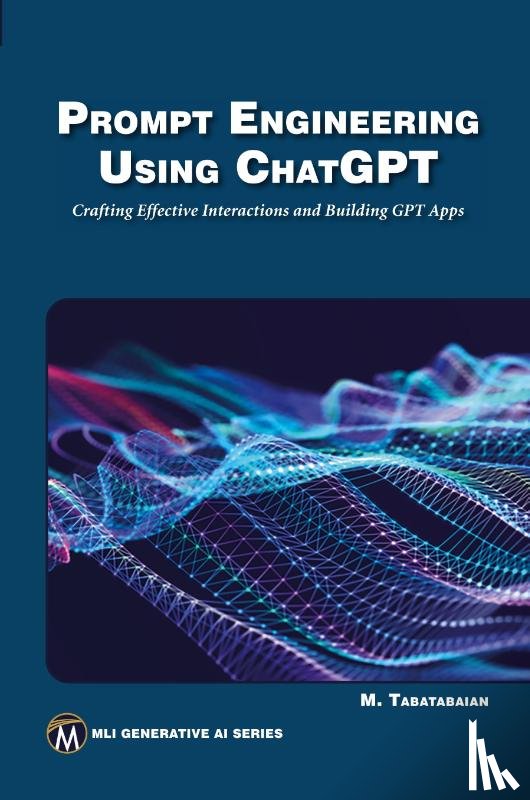 Tabatabaian, Mehrzad - Prompt Engineering Using ChatGPT