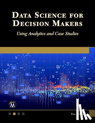Herman, Erik - Data Science for Decision Makers
