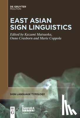  - East Asian Sign Linguistics