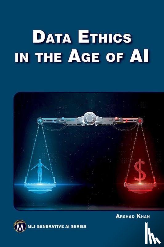 Khan, Arshad - Data Ethics in the Age of AI