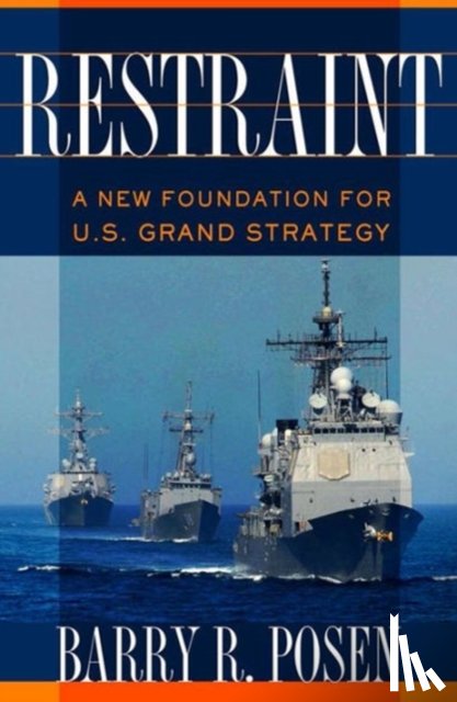 Posen, Barry R. - Restraint