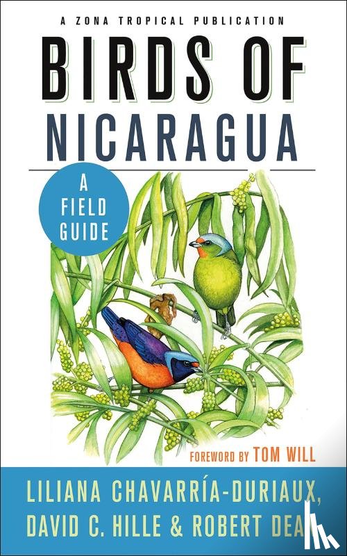 Chavarria-Duriaux, Liliana, Hille, David C., Dean, Robert - Birds of Nicaragua