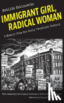 Rabinowitz, Matilda - Immigrant Girl, Radical Woman