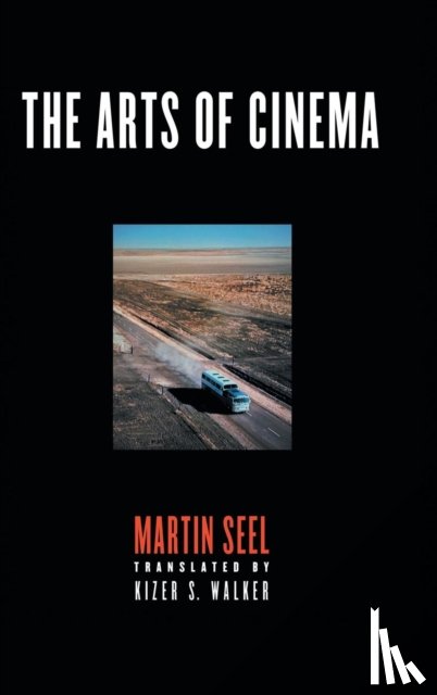 Seel, Martin - The Arts of Cinema