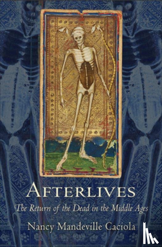 Caciola, Nancy Mandeville - Afterlives