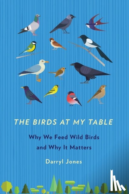 Jones, Darryl - The Birds at My Table