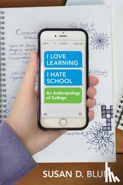 Blum, Susan D. - "I Love Learning; I Hate School"