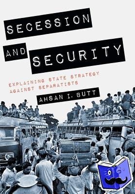 Butt, Ahsan I. - Secession and Security