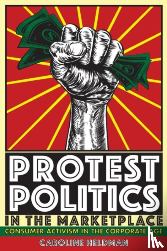 Heldman, Caroline - Protest Politics in the Marketplace